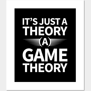 It's Just a Theory A Game Theory - White Posters and Art